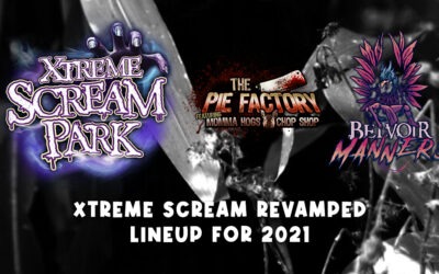 Xtreme Scream Park Revamped Lineup for 2021
